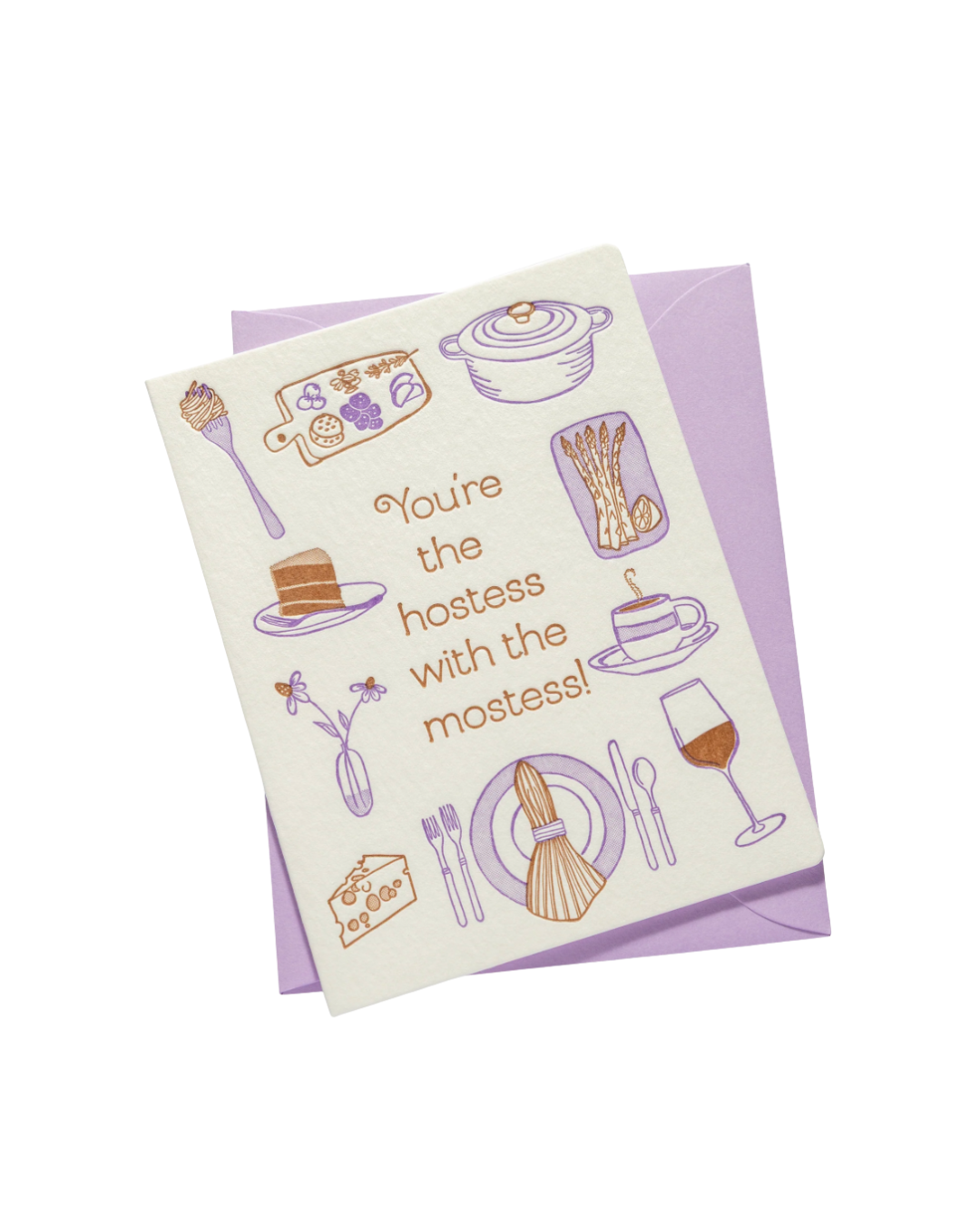 You're the Hostess with the Mostess Greeting Card