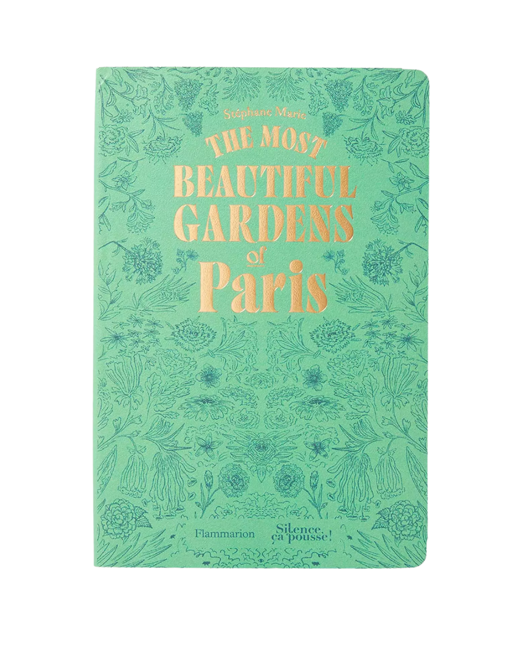 The Most Beautiful Gardens of Paris